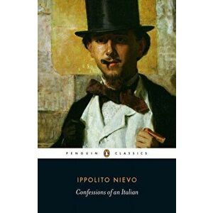 Confessions of an Italian, Paperback - Ippolito Nievo imagine