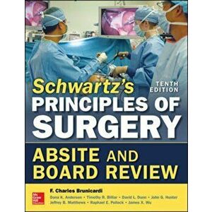 Schwartz's Principles of Surgery ABSITE and Board Review, 10/e, Paperback - Raphael E. Pollock imagine