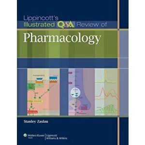 Lippincott's Illustrated Q&A Review of Pharmacology, Paperback - Stanley Zaslau imagine