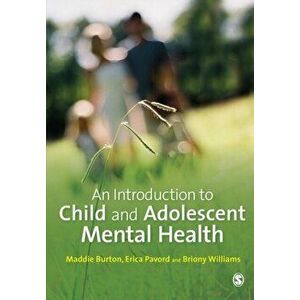 Introduction to Child and Adolescent Mental Health, Paperback - Briony Williams imagine