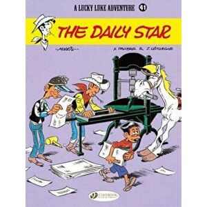 Lucky Luke Vol.41: the Daily Star, Paperback - Xavier Fauche imagine