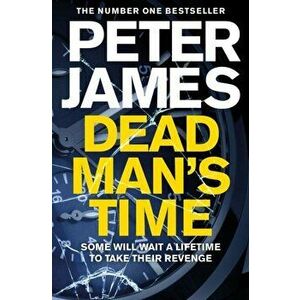 Dead Man's Time, Paperback - Peter James imagine