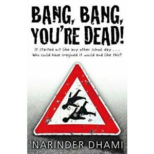 Bang Bang You're Dead, Paperback - Narinder Dhami imagine