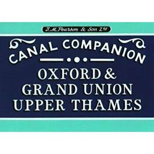 Pearson's Canal Companion. Oxford, Grand Union & Upper Thames, Paperback - Michael Pearson imagine