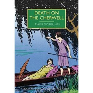 Death on the Cherwell, Paperback - Mavis Doriel Hay imagine
