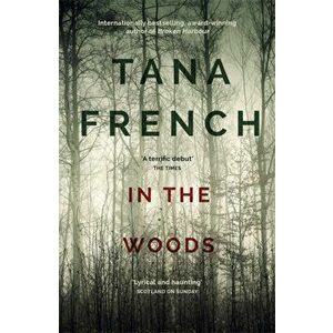 In the Woods. the inspiration for the major new BBC drama series DUBLIN MURDERS, Paperback - Tana French imagine