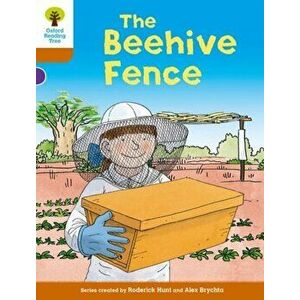 Oxford Reading Tree Biff, Chip and Kipper Stories Decode and Develop: Level 8: The Beehive Fence, Paperback - Roderick Hunt imagine