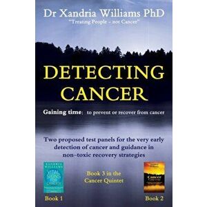 Detecting Cancer, Paperback - Xandria Williams imagine