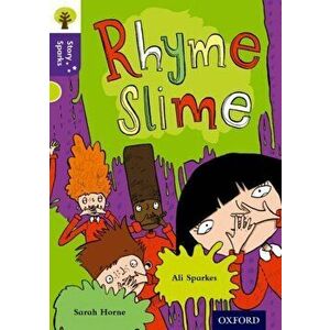 Oxford Reading Tree Story Sparks: Oxford Level 11: Rhyme Slime, Paperback - Ali Sparkes imagine