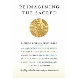 Reimagining the Sacred, Paperback - *** imagine