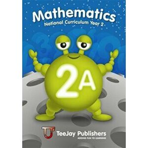 TeeJay Mathematics National Curriculum Year 2 (2A) Second Edition, Paperback - James Cairns imagine