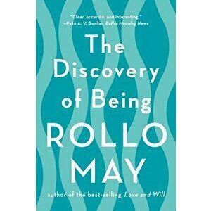 Discovery of Being, Paperback - Rollo May imagine