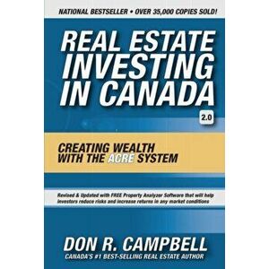 Real Estate Investing in Canada. Creating Wealth with the ACRE System, Hardback - Don R. Campbell imagine