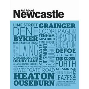 Aal Aboot Newcastle, Paperback - David Simpson imagine
