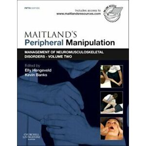 Maitland's Peripheral Manipulation. Management of Neuromusculoskeletal Disorders - Volume 2, Paperback - *** imagine