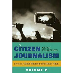 Citizen Journalism. Global Perspectives- Volume 2, Paperback - *** imagine