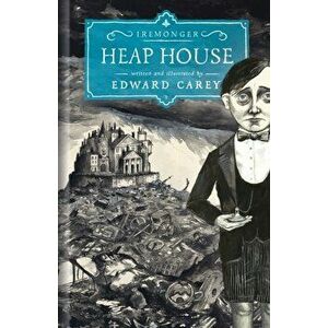 Heap House, Hardback - Edward Carey imagine