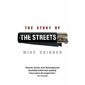 Story of The Streets, Paperback - Mike Skinner imagine