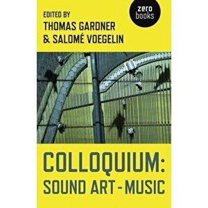 Colloquium. Sound Art and Music, Paperback - *** imagine
