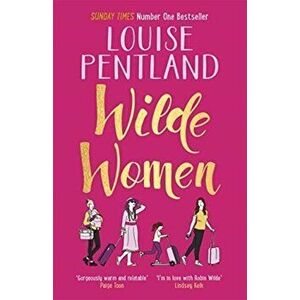 Wilde Women, Paperback - Louise Pentland imagine