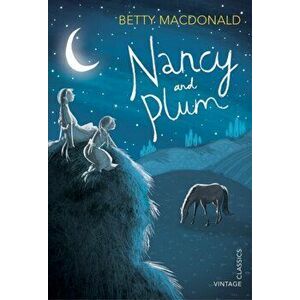 Nancy and Plum, Paperback - Betty MacDonald imagine