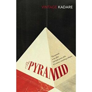 Pyramid, Paperback - Ismail Kadare imagine