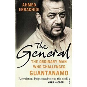 General. The ordinary man who challenged Guantanamo, Paperback - Gillian Slovo imagine
