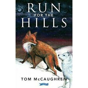Run for the Hills, Paperback - Tom McCaughren imagine