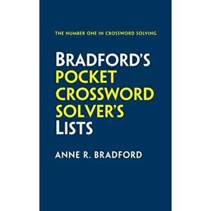 Collins Bradford's Pocket Crossword Solver's Lists. 75, 000 Solutions in 500 Subject Lists, Paperback - Anne R. Bradford imagine