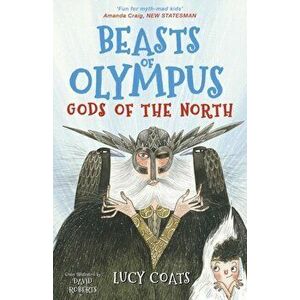 Beasts of Olympus 7: Gods of the North, Paperback - Lucy Coats imagine