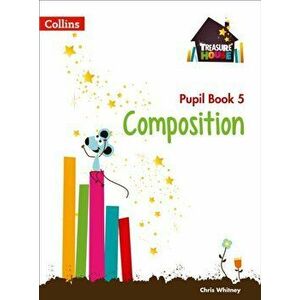 Composition Year 5 Pupil Book, Paperback - Chris Whitney imagine