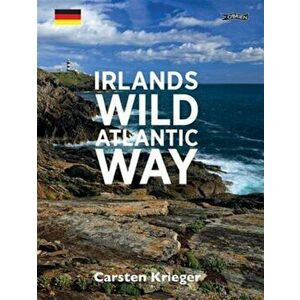Irlands Wild Atlantic Way, Paperback - Carsten Krieger imagine