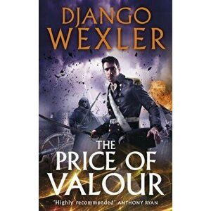 Price of Valour, Paperback - Django Wexler imagine