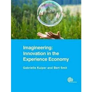 Imagineering: Innovation in the Experience Economy, Paperback - Bert Smit imagine