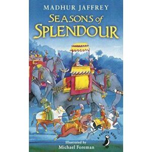 Seasons of Splendour. Tales, Myths and Legends of India, Paperback - Michael Foreman imagine