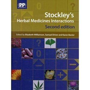 Stockley's Herbal Medicines Interactions. A Guide to the Interactions of Herbal Medicines, Hardback - *** imagine