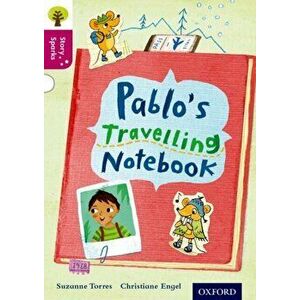Oxford Reading Tree Story Sparks: Oxford Level 10: Pablo's Travelling Notebook, Paperback - Cheryl Palin imagine