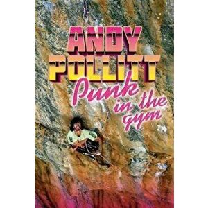 Punk in the Gym, Hardback - Andy Pollitt imagine