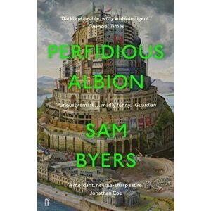 Perfidious Albion, Paperback - Sam Byers imagine