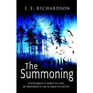 Summoning, Paperback - E. E. Richardson imagine