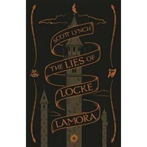Lies of Locke Lamora. Collector's Tenth Anniversary Limited Edition, Hardback - Scott Lynch imagine