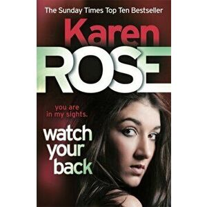 Watch Your Back (The Baltimore Series Book 4), Paperback - Karen Rose imagine