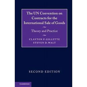 UN Convention on Contracts for the International Sale of Goods. Theory and Practice, Paperback - Steven D. Walt imagine