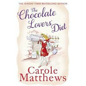 Chocolate Lovers' Diet, Paperback - Carole Matthews imagine