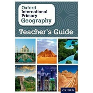 Oxford International Primary Geography: Teacher's Guide, Paperback - Terry Jennings imagine