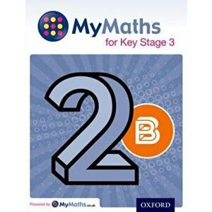 MyMaths for Key Stage 3: Student Book 2B, Paperback - Michael Heylings imagine