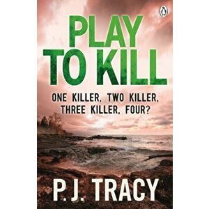 Play to Kill, Paperback - P. J. Tracy imagine