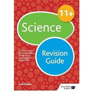 11+ Science Revision Guide. For 11+, pre-test and independent school exams including CEM, GL and ISEB, Paperback - Sue Hunter imagine