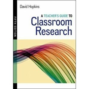 Teacher's Guide to Classroom Research, Paperback - David Hopkins imagine