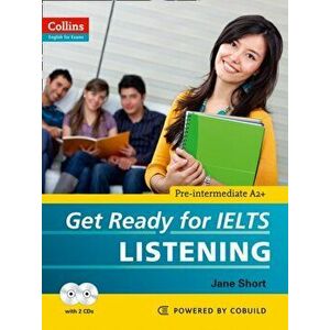 Get Ready for IELTS - Listening. IELTS 4+ (A2+), Paperback - Jane Short imagine
